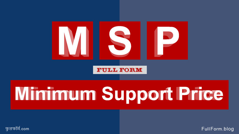 MSP Full Form - Minimum Support Price