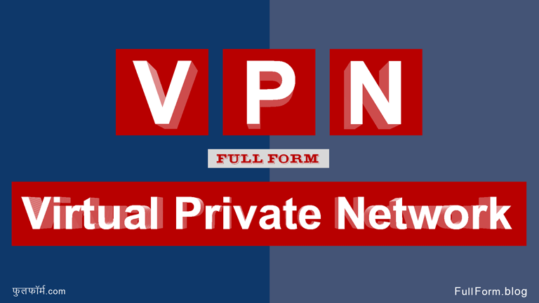 VPN Full Form: Virtual Private Network