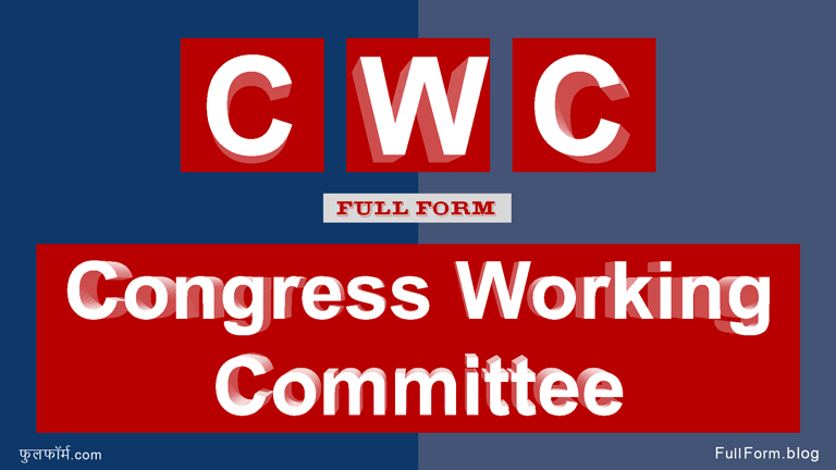 CWC full form:- Congress Working Committee