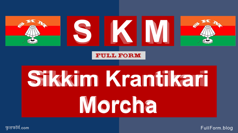 SKM full form: Sikkim Krantikari Morcha